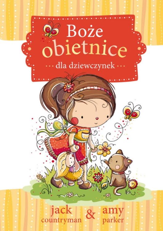 Boże obietnice dla dziewczynek - Jack Countryman, Amy Parker wydawnictwo KOINONIA sklep chrześcijański e-religijne.pl
