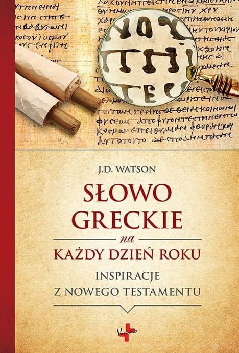 Wydawnictwo Vocatio Słowo greckie na każdy dzień roku. Inspiracje z Nowego Testamentu - J.D. Watson księgarnia chrześcijańska e-religijne.pl