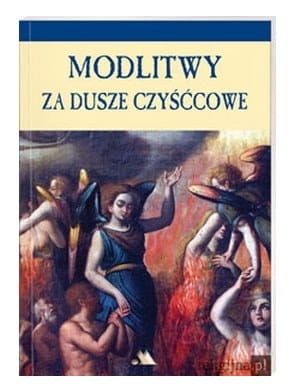 Modlitwy za dusze czyśćcowe e-religijne.pl