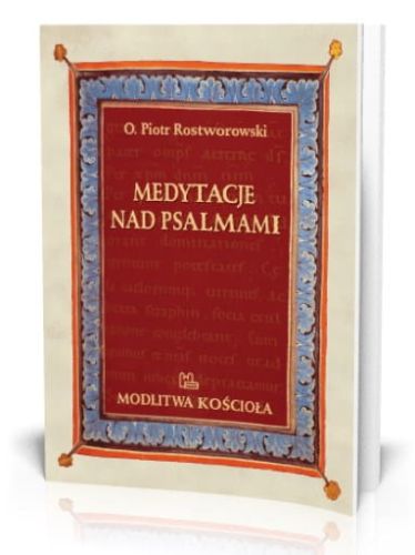 Medytacje nad psalmami - Piotr Rostworowski OSB e-religijne.pl