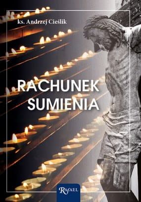 Rachunek sumienia dla dorosłych - ks. Andrzej Cieślik e-reliigijne.pl