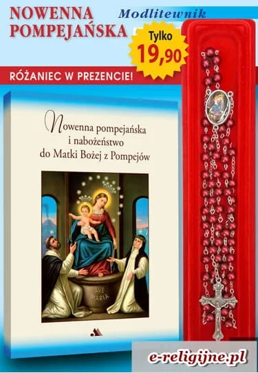Nowenna pompejańska oraz nabożeństwo do Matki Bożej z Pompejów. Modlitewnik z czerwonym różańcem gratis! e-religijne.pl
