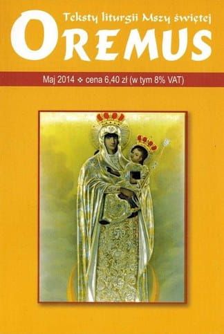 Oremus na maj 2014 - teksty liturgii Mszy Świętej e-religijne.pl