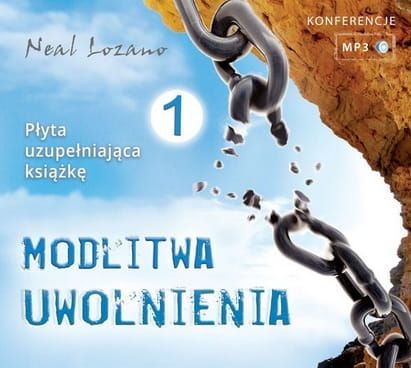 Modlitwa Uwolnienia - NEAL LOZANO (PŁYTA MP3) cz. I E-RELIGIJNE.PL