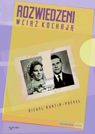 Rozwiedzeni wciąż kochają - Michel Martin-Prével
