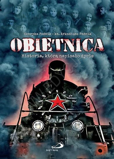 Obietnica. Historia, którą napisało życie - Henryka Paśnik, ks. Arkadiusz Paśnik e-religijne.pl