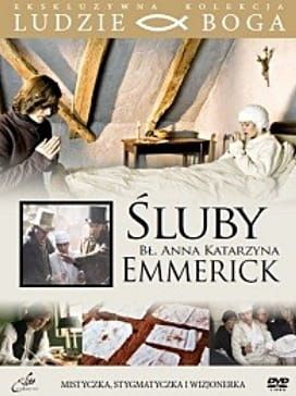 Śluby. Bł. Anna Katarzyna Emmerick - film DVD z książeczką - kolekcja Ludzie Boga e-religijne.pl