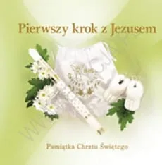 Pierwszy krok z Jezusem. Pamiątka Chrztu Świętegoego - Anna Wojciechowska e-religijne.pl