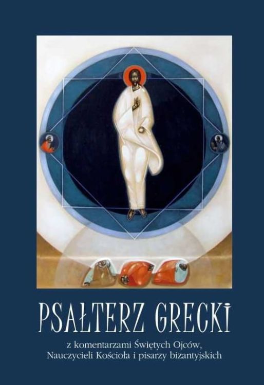 Psałterz Grecki z komentarzami Ojców Kościoła Wydawnictwo M księgarnia chrześcijańska e-religijne.pl