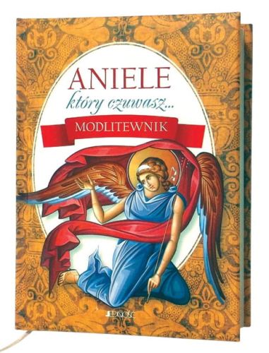 Aniele, który czuwasz... Modlitewnik Wydawnictwo Jedność księgarnia katolicka sklep