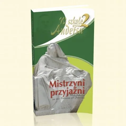 Mistrzyni przyjaźni. Rekolekcje ze św. Teresą od Jezusa - bp Anders Arborelius OCD e-religijne.pl