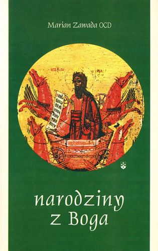 Narodziny z Boga - Marian Zawada OCD e-religijne.pl