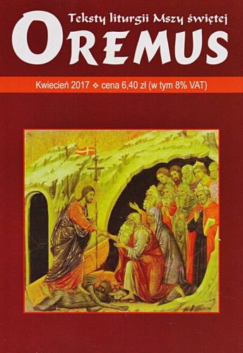 Oremus na KWIECIEŃ 2017 - teksty liturgii Mszy Świętej