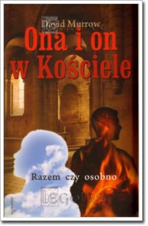 Ona i on w Kościele. Razem czy osobno? - David Murrow e-religijne.pl