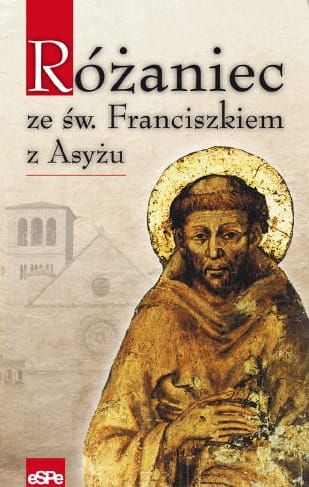  Różaniec ze św. Franciszkiem z Asyżu - Anna Matusiak e-religijne.pl