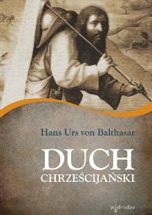 Duch chrześcijański - Hans Urs von Balthasar e-religijne.pl