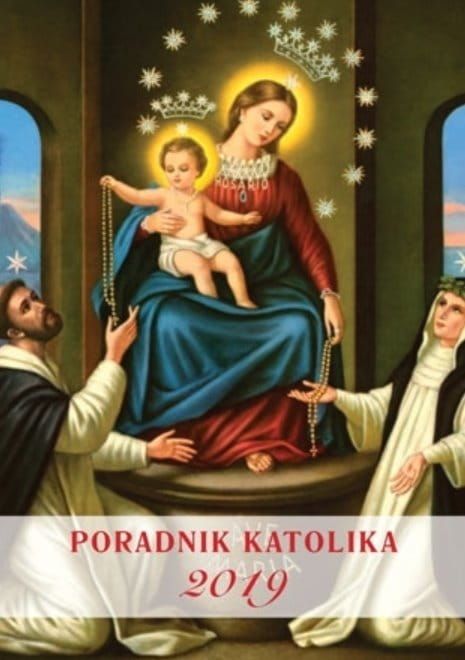 Poradnik katolika 2019 - Matka Boża Pompejańska Księgarnia religijna sklep e-religijne.pl kalendarze i terminarze chrześcijańskie.