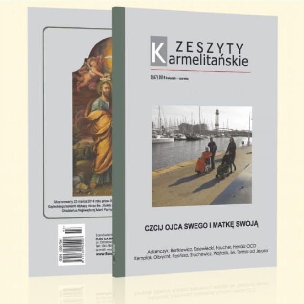 Zeszyty Karmelitańskie nr 2 67/2014 CZCIJ OJCA SWEGO I MATKĘ SWOJĄ  e-religijne.pl