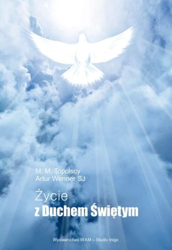 Życie z Duchem Świętym (płyta CD MP3) - M.M. Topolscy, Artur Wenner SJ