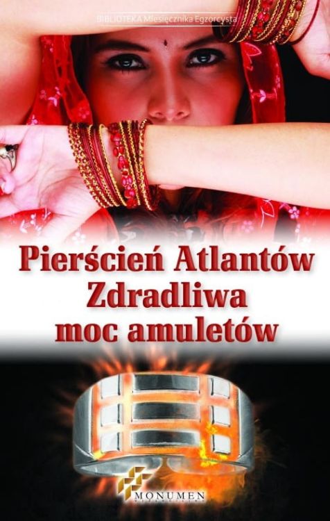 Książki o zagrożeniach duchowych Pierścień Atlantów. Zdradliwa moc amuletów - wydawnictwo miesięcznika Egorcysta - księgarnia katolicka - sklep chrześcijański