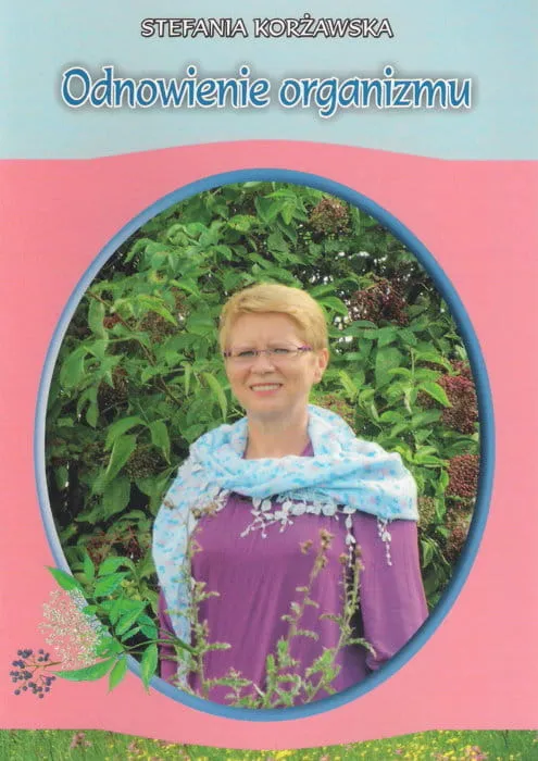 Odnowienie organizmu - Stefania Korżawska e-religijne.pl