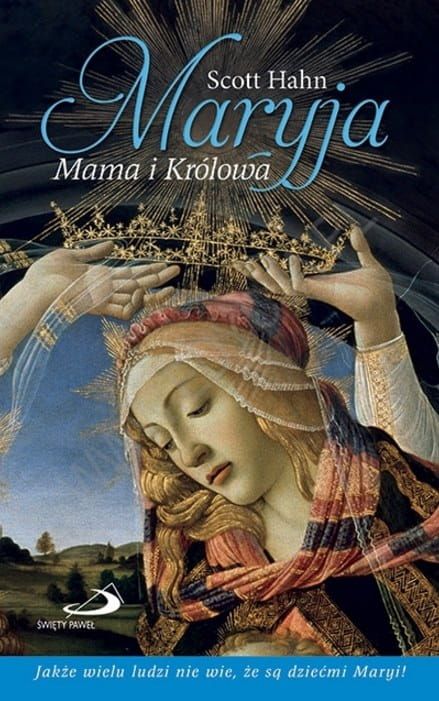 książka Maryja. Mama i Królowa - Scott Hahn wydawnictwo Edycja św. Pawła księgarnia e-religijne.pl