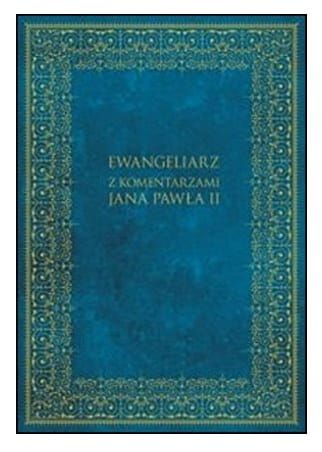 Ewangeliarz z komentarzami Jana Pawła II e-religijne.pl