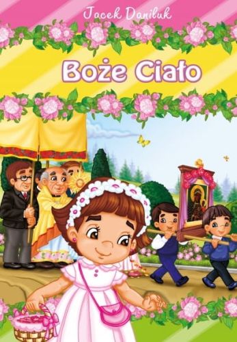 Książeczka Boże Ciało - Jacek Daniluk księgarnia chrześcijańska e-religijne.pl