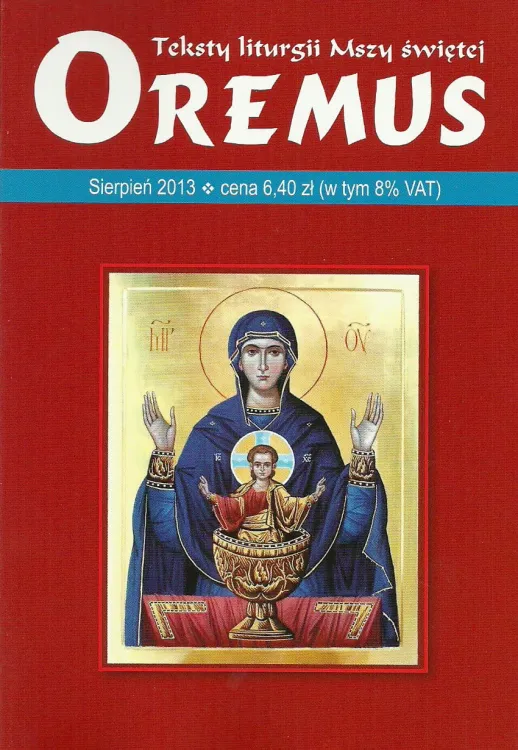 Oremus - sierpień 2013 - teksty liturgii Mszy Świętej e-religijne.pl