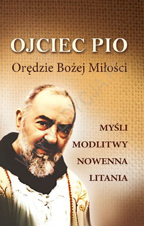 Ojciec Pio. Orędzie Bożej Miłości e-religijne.pl