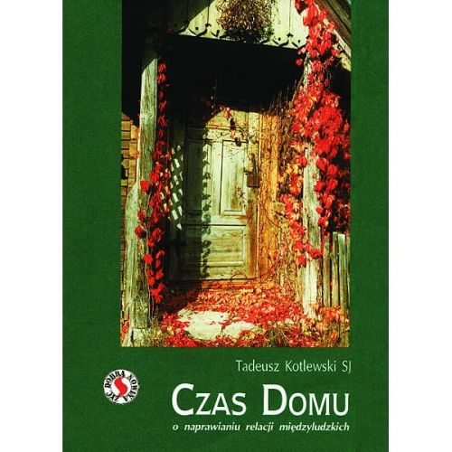 Czas domu - Tadeusz Kotlewski SJ e-religijne.pl
