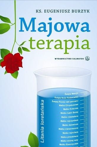 Majowa terapia - ks. Eugeniusz Burzyk e-religijne.pl