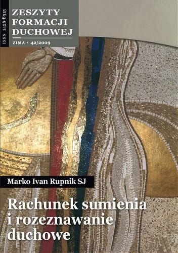 Rachunek sumienia i rozeznawanie duchowe - Marko Ivan Rupnik SJ - Zeszyty Formacji Duchowej nr 42 e-religijne.pl