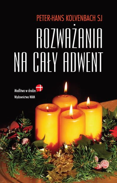 Rozważania na cały adwent - Peter-Hans Kolvenbach SJ e-religijne.pl