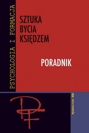 SZTUKA BYCIA KSIĘDZEM Poradnik e-religijne.pl
