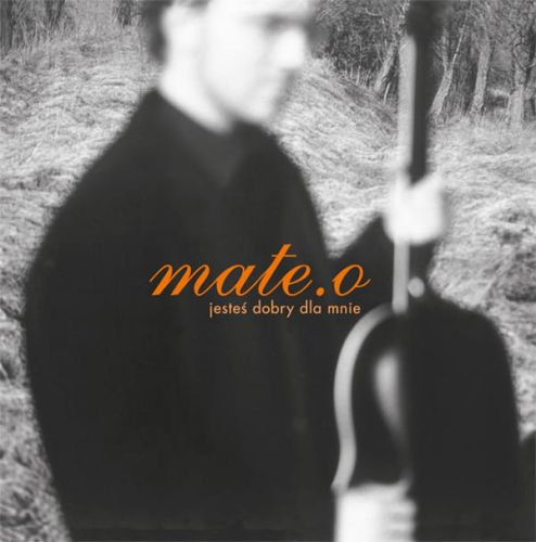 Mate.o - JESTEŚ DOBRY DLA MNIE płyta CD e-religijne.pl