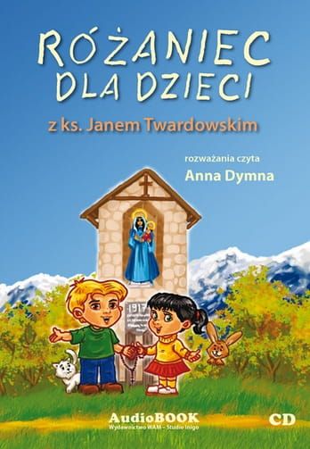 RÓŻANIEC DLA DZIECI Z KS. JANEM TWARDOWSKIM (na płycie CD)