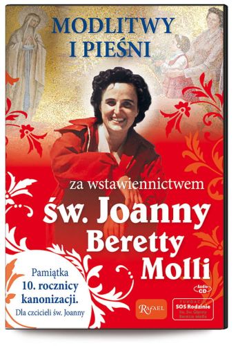 Modlitwy i pieśni za wstawiennictwem św. Joanny Beretty Molli CD + książka e-religijne.pl