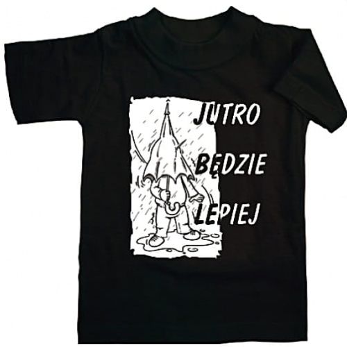  Koszulka religijna - Jutro będzie lepiej e-religijne.pl