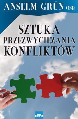 Sztuka przezwyciężania konfliktów - Anselm Grün e-religijne.pl