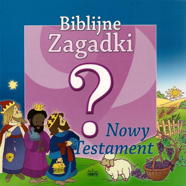 Biblijne zagadki. Nowy Testament. Religijne Zagadki, łamigłówki i sceny do kolorowania cz. 1 e-religijne.pl