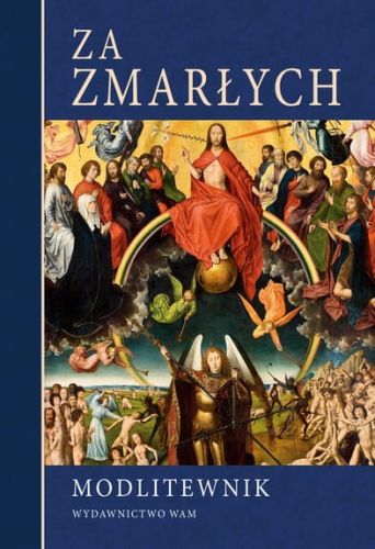 Modlitewnik Za zmarłych Wydawnictwo WAM księgarnia katolicka sklep chrześcijański e-religijne.pl