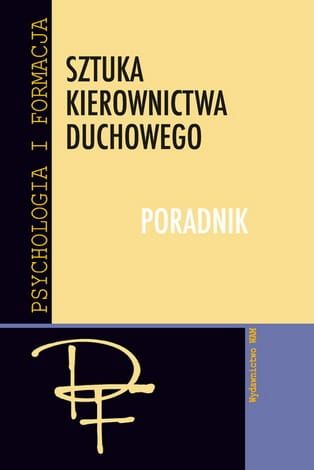 SZTUKA KIEROWNICTWA DUCHOWEGO Poradnik e-religijne.pl