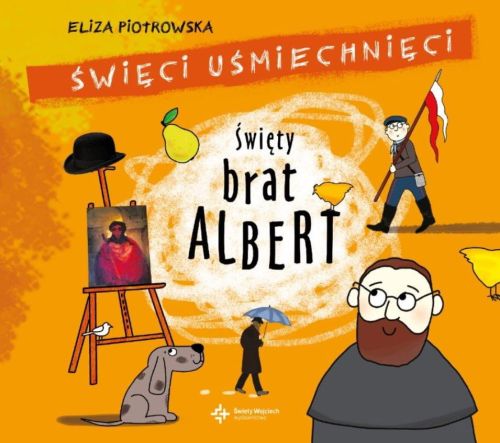 Święty Brat ALBERT (seria Święci Uśmiechnięci) - Eliza Piotrowska (PŁYTA CD AUDIOBOOK) księgarnia chrześcijańska e-religijne.pl wydawnictwo św. WOJCIECH