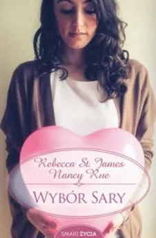 Książka Wybór Sary - Rebecca St. James, Nancy Rue Wydawnictwo św. Wojciech Najlepsze książki z wartościami