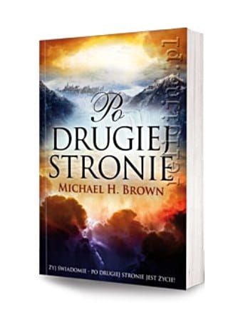 Po drugiej stronie - Michael H. Brown e-religijne.pl