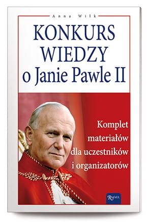 Konkurs wiedzy o Janie Pawle II - Anna Wilk e-religijne.pl