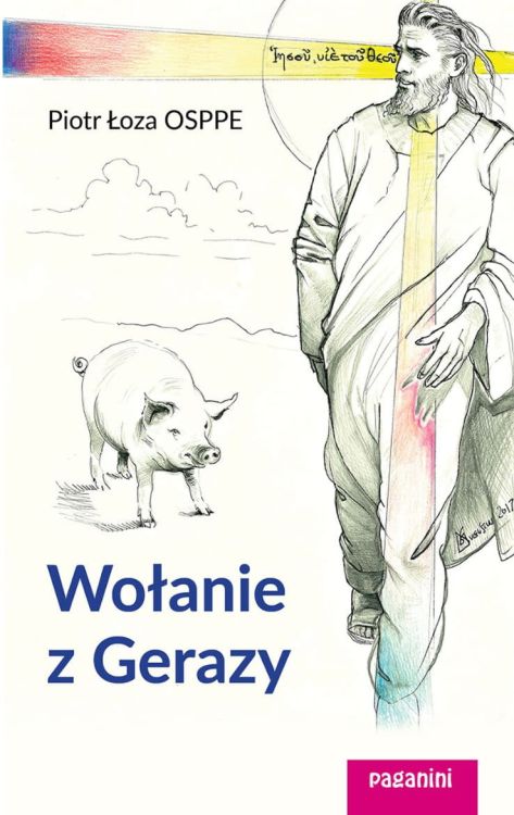 Książka Wołanie z Gerazy - Piotr Łoza OSPPE wydawnictwo księgarnia chrześcijańska