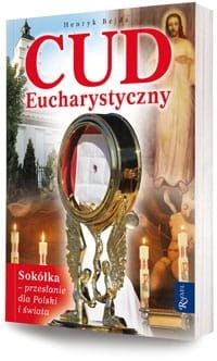 Cud eucharystyczny - Henryk Bejda e-religijne.pl