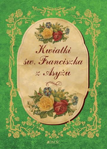 Kwiatki św. Franciszka z Asyżu e-religijne.pl